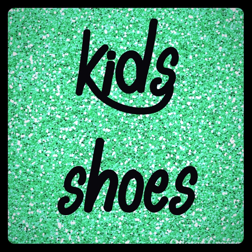 Toddler and Kids Shoes!